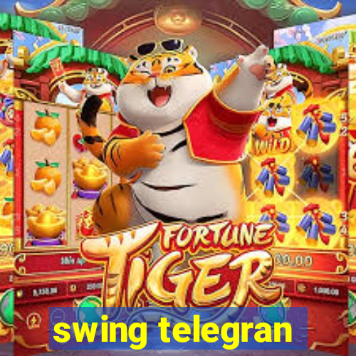 swing telegran